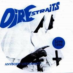 Dire Straits : Anybody Listening ?